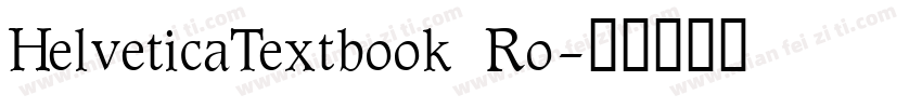 HelveticaTextbook Ro字体转换